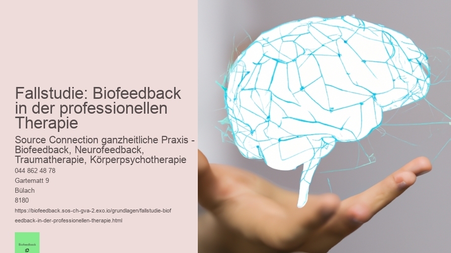 Fallstudie: Biofeedback in der professionellen Therapie